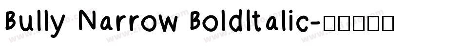 Bully Narrow BoldItalic字体转换